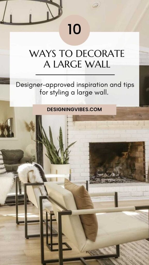 How To Decorate a Really Large Wall: 10 Designer-Approved Ideas