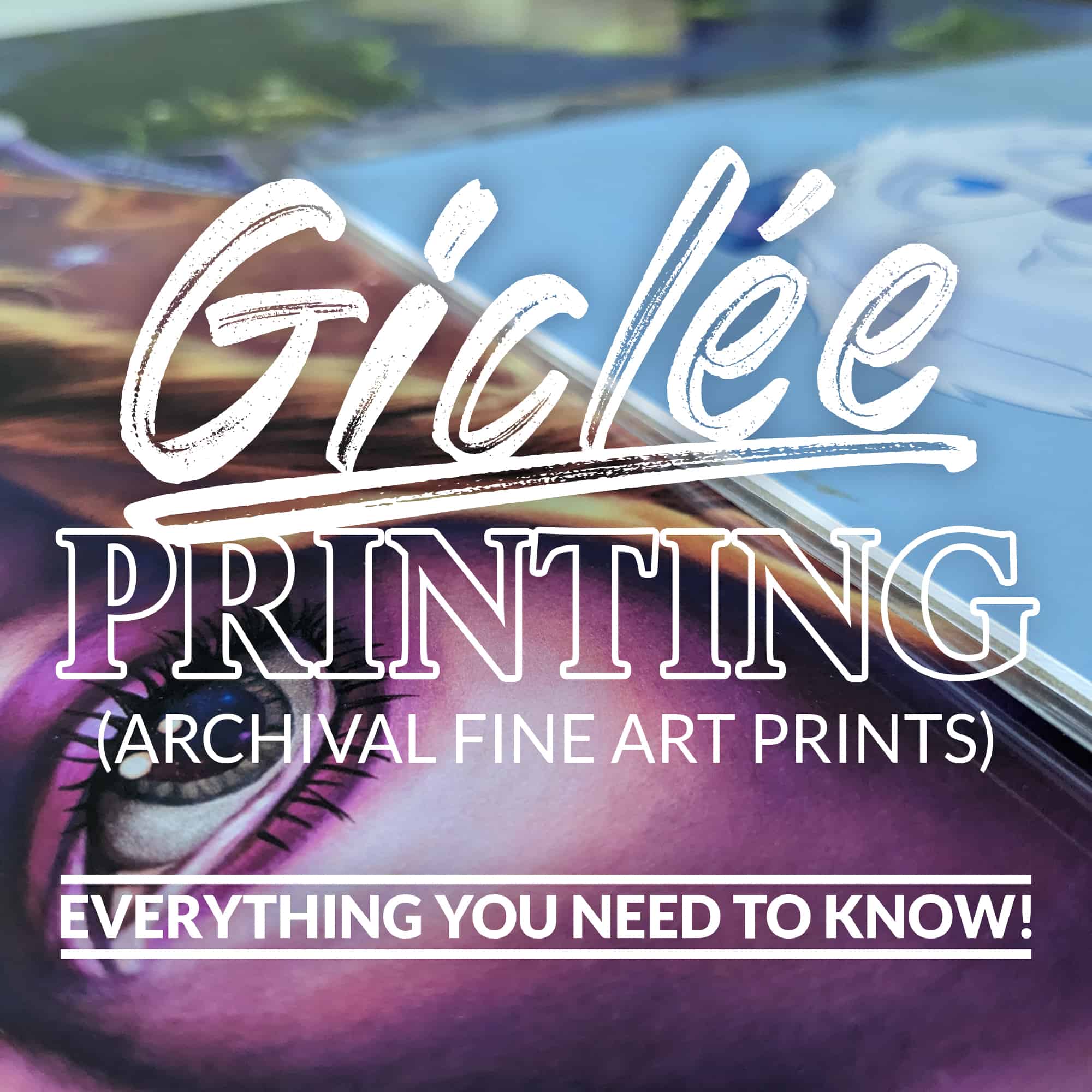 Giclee Printing: Everything you need to know about archival fine art prints - Ian Moss Creative